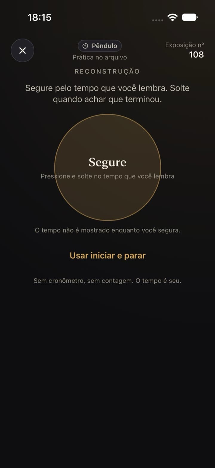 Sala Pêndulo em modo reconstrução: um grande círculo com a instrução Segure e a opção Usar iniciar e parar.
